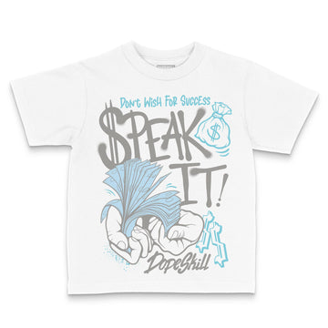Jordan 4 Retro GS “Blue Chill” DopeSkill Toddler Kids T-shirt Speak It Graphic Streetwear - White
