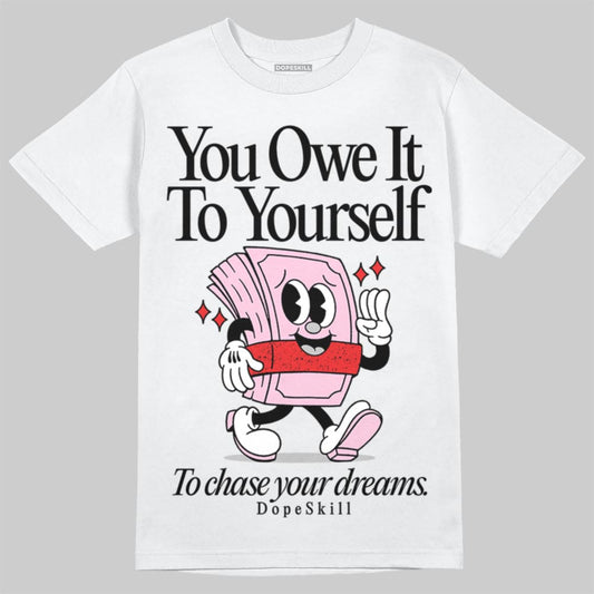 Awake NY x Air Jordan 5 Arctic Pink DopeSkill T-Shirt Owe It To Yourself Graphic Streetwear - White