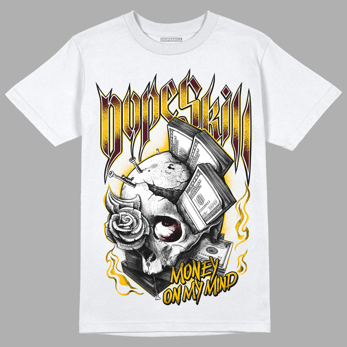 Dunk Yellow Bordeaux DopeSkill T-Shirt Money On My Mind Graphic Streetwear - White