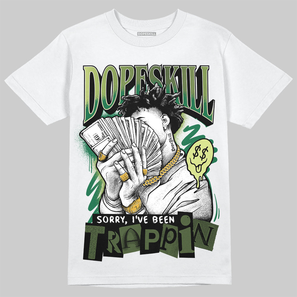 Foamposite Pro 'Pine Green' DopeSkill T-Shirt Sorry I've Been Trappin Graphic Streetwear - White