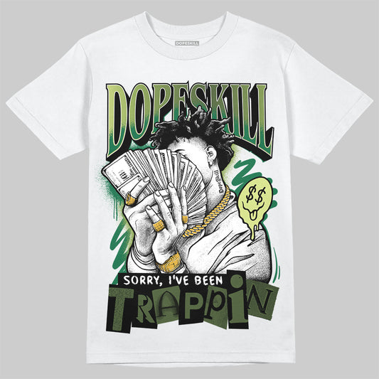 Foamposite Pro 'Pine Green' DopeSkill T-Shirt Sorry I've Been Trappin Graphic Streetwear - White