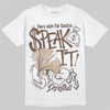 A Ma Maniére x Air Jordan 4 “Dark Mocha” DopeSkill T-Shirt Speak It Graphic Streetwear - White