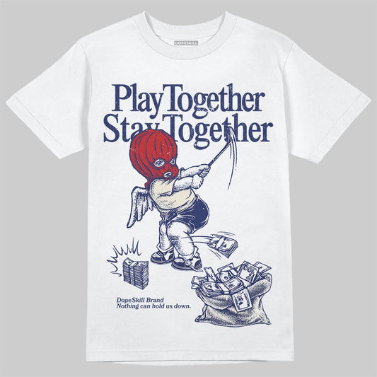 Jordan 11 “Rare Air” DopeSkill T-Shirt Play together, Stay together Graphic Streetwear - White 