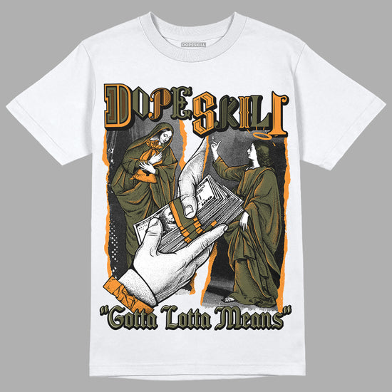 Jordan 5 "Olive" DopeSkill T-Shirt Gotta Lotta Means Graphic Streetwear - White 