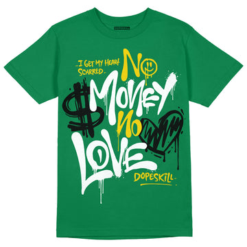 Jordan 5 “Lucky Green” DopeSkill Green T-Shirt No Money No Love Typo Graphic Streetwear