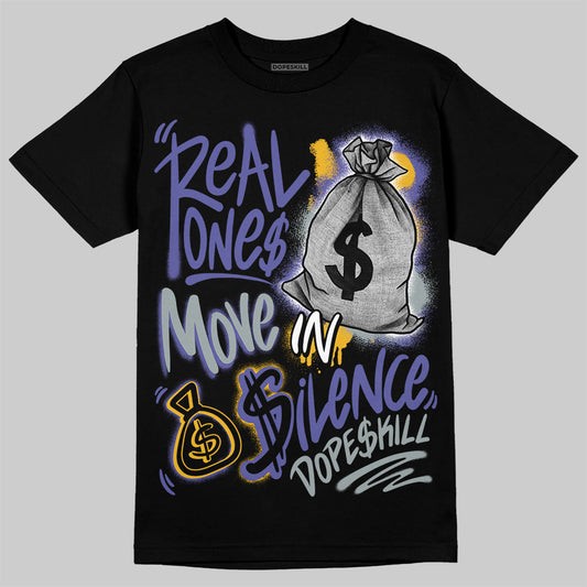 Jordan 4 Retro Lakers DopeSkill T-Shirt Real Ones Move In Silence Graphic Streetwear - Black