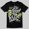 Jordan 4 GS “Light Lemon Twist” DopeSkill T-Shirt No Money No Love Typo Graphic Streetwear - black