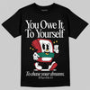Jordan 3 Mexico 'El Vuelo' DopeSkill T-Shirt Owe It To Yourself Graphic Streetwear - Black