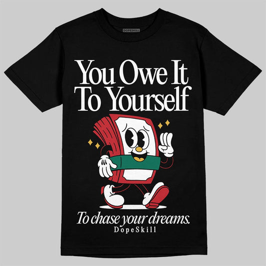 Jordan 3 Mexico 'El Vuelo' DopeSkill T-Shirt Owe It To Yourself Graphic Streetwear - Black