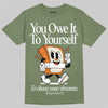 Jordan 4 Retro OG SP Undefeated (2025) DopeSkill T-Shirt Owe It To Yourself Graphic Streetwear - Military Green