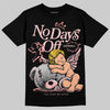 Jordan 3 Retro Valentine's Day Treat Yourself (2025) DopeSkill T-Shirt New No Days Off Graphic Streetwear - Black