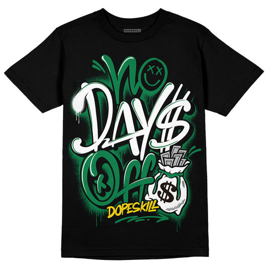 Jordan 5 “Lucky Green” DopeSkill T-Shirt No Days Off Graphic Streetwear - Black
