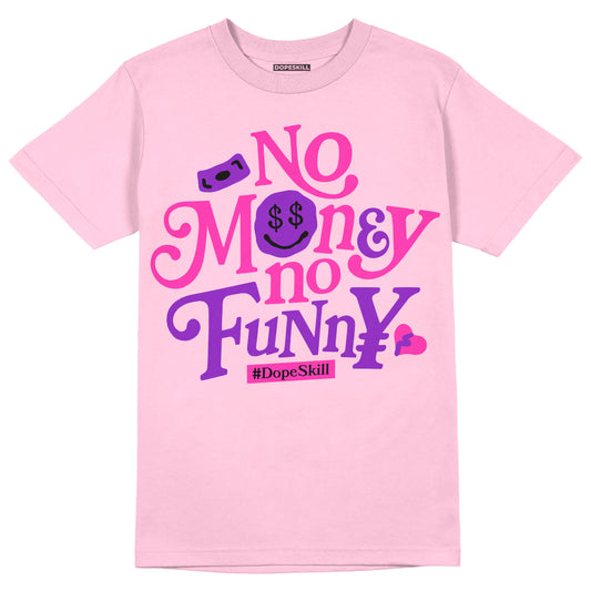 Pink Sneakers DopeSkill Pink T-shirt No Money No Funny Graphic Streetwear