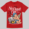 Nigel Sylvester x Air Jordan 4 ‘Brick by Brick’ DopeSkill T-Shirt New No Days Off Graphic Streetwear - Red