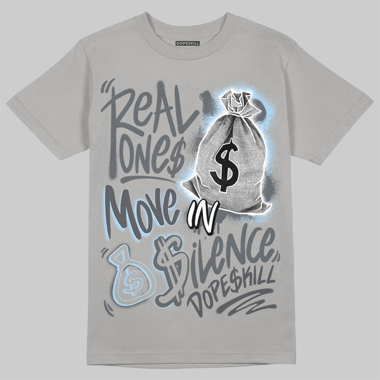 Jordan 5 Retro Wolf Grey (2026) DopeSkill T-Shirt Real Ones Move In Silence Graphic Streetwear - Gravel