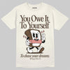 Jordan 1 High OG “Baroque Brown” DopeSkill T-Shirt Owe It To Yourself Graphic Streetwear - Sand
