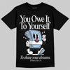 Jordan 40 “Blue Suede” DopeSkill T-Shirt Owe It To Yourself Graphic Streetwear - Black
