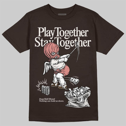 Jordan 1 High OG “Baroque Brown” DopeSkill T-Shirt Play together, Stay together Graphic Streetwear - Dark Chocolate