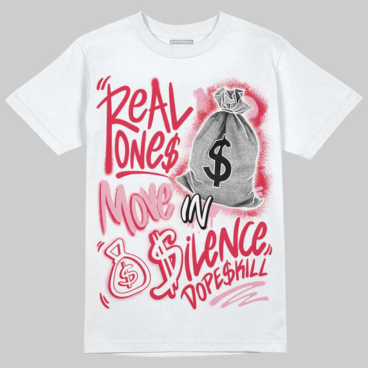 Dunk Low Valentine's Day (2026) DopeSkill T-Shirt Real Ones Move In Silence Graphic Streetwear - White