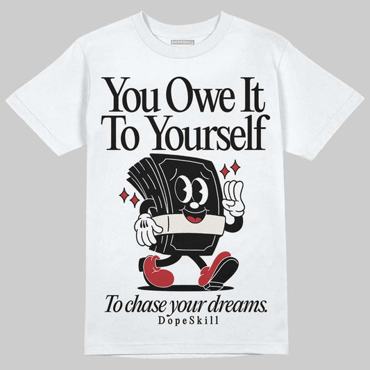 Nigel Sylvester x Jordan 1 Low OG “Nitro” DopeSkill T-Shirt Owe It To Yourself Graphic Streetwear - White