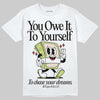 Jordan 5 “Luminous Green” DopeSkill T-Shirt Owe It To Yourself Graphic Streetwear - White