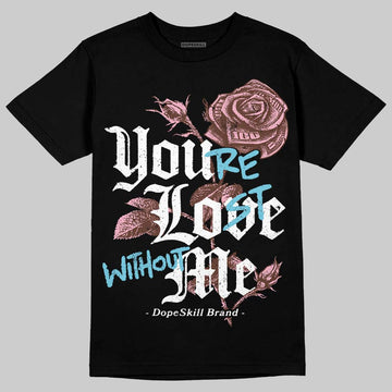 Harris Tweed x Dunk Low Denim Turquoise and Baroque Brown DopeSkill T-Shirt You’re Lost Without Me Graphic Streetwear - Black