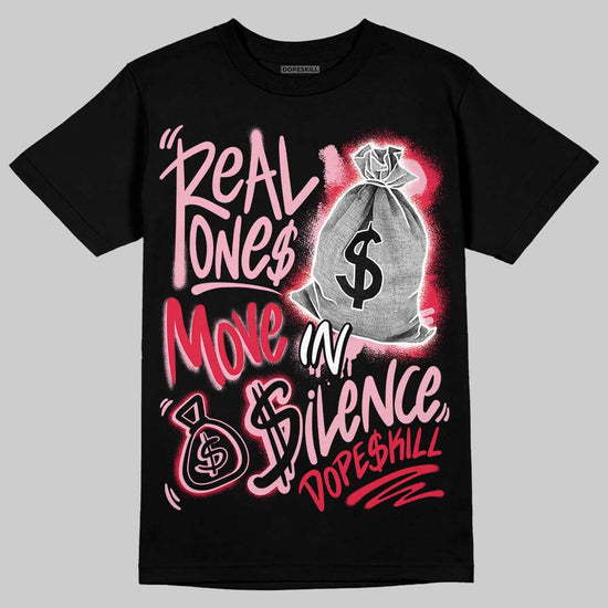 Dunk Low Valentine's Day (2026) DopeSkill T-Shirt Real Ones Move In Silence Graphic Streetwear - Black