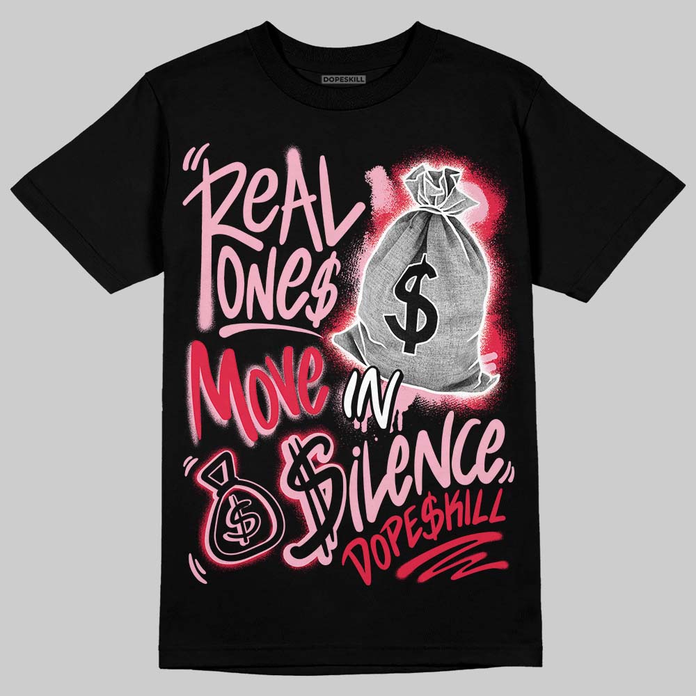 Dunk Low Valentine's Day (2026) DopeSkill T-Shirt Real Ones Move In Silence Graphic Streetwear - Black