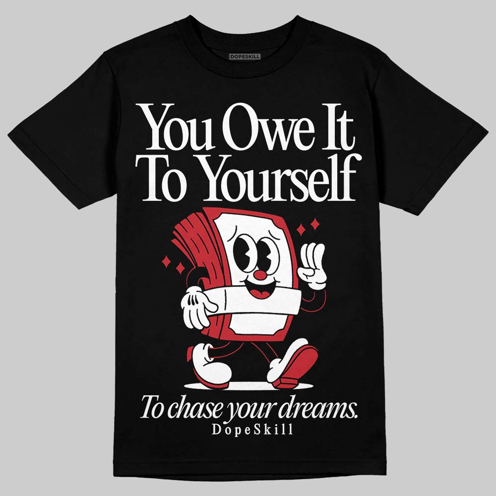 Jordan 5 Retro Fire Red Black Tongue (2025) DopeSkill T-Shirt Owe It To Yourself Graphic Streetwear - Black