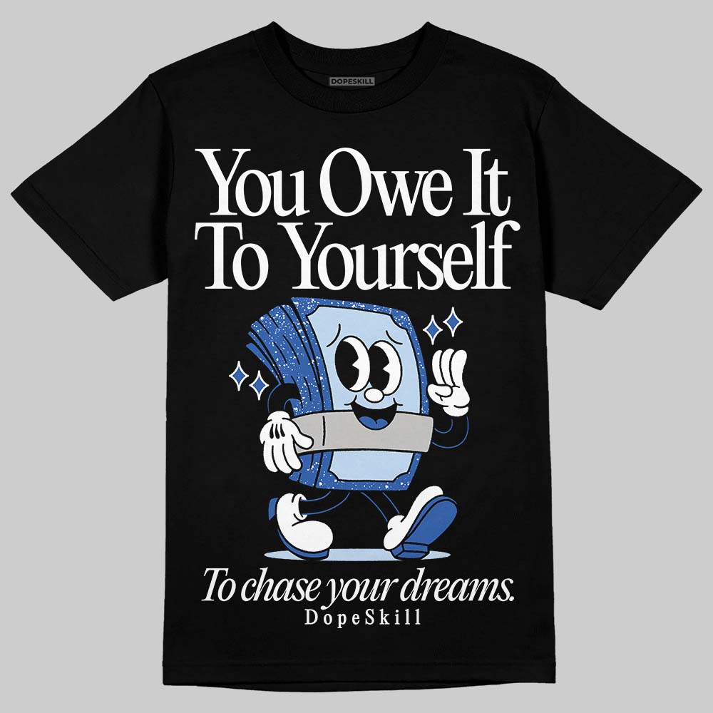 Awake NY x Jordan 5 Retro 'Black Racer Blue' DopeSkill T-Shirt Owe It To Yourself Graphic Streetwear - Black