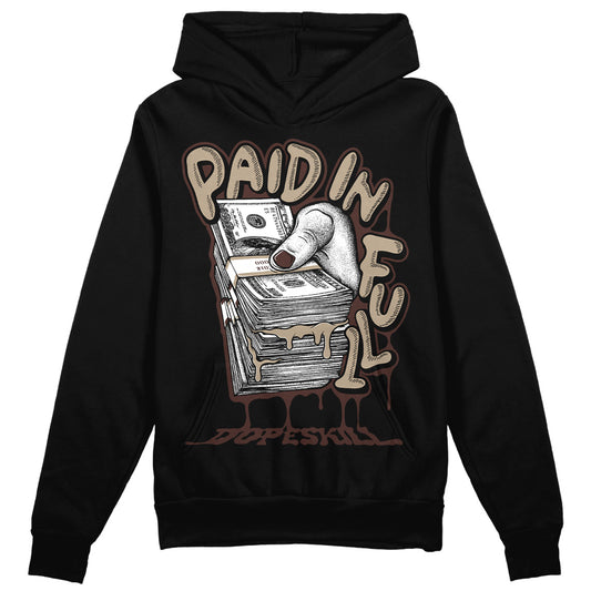 Jordan 1 High OG “Latte” DopeSkill Hoodie Sweatshirt Paid In Full Graphic Streetwear - Black