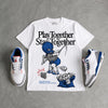 “True Blue” 3s DopeSkill T-Shirt Play together, Stay together Graphic