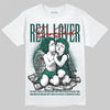 Jordan 4 Retro Oxidized Green DopeSkill T-Shirt Real Lover Graphic Streetwear - White