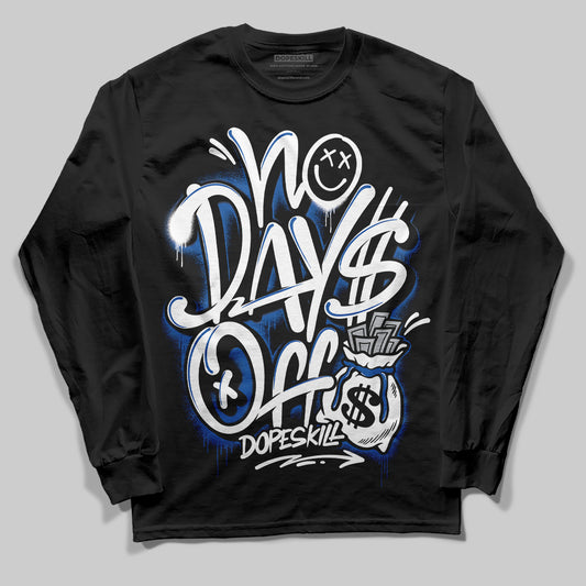 Jordan 12 “Blueberry” DopeSkill Long Sleeve T-Shirt No Days Off Graphic Streetwear - Black