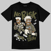 Jordan 3 “Medium Olive” aka “Family Affair” DopeSkill T-Shirt No Risk No Story Graphic Streetwear - Black