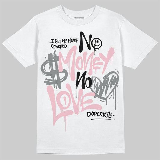 Air Max 95 OG “Pink Foam” DopeSkill T-Shirt No Money No Love Typo Graphic Streetwear - White
