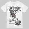 Jordan 4 Retro Cave Stone DopeSkill T-Shirt Play together, Stay together Graphic Streetwear - White