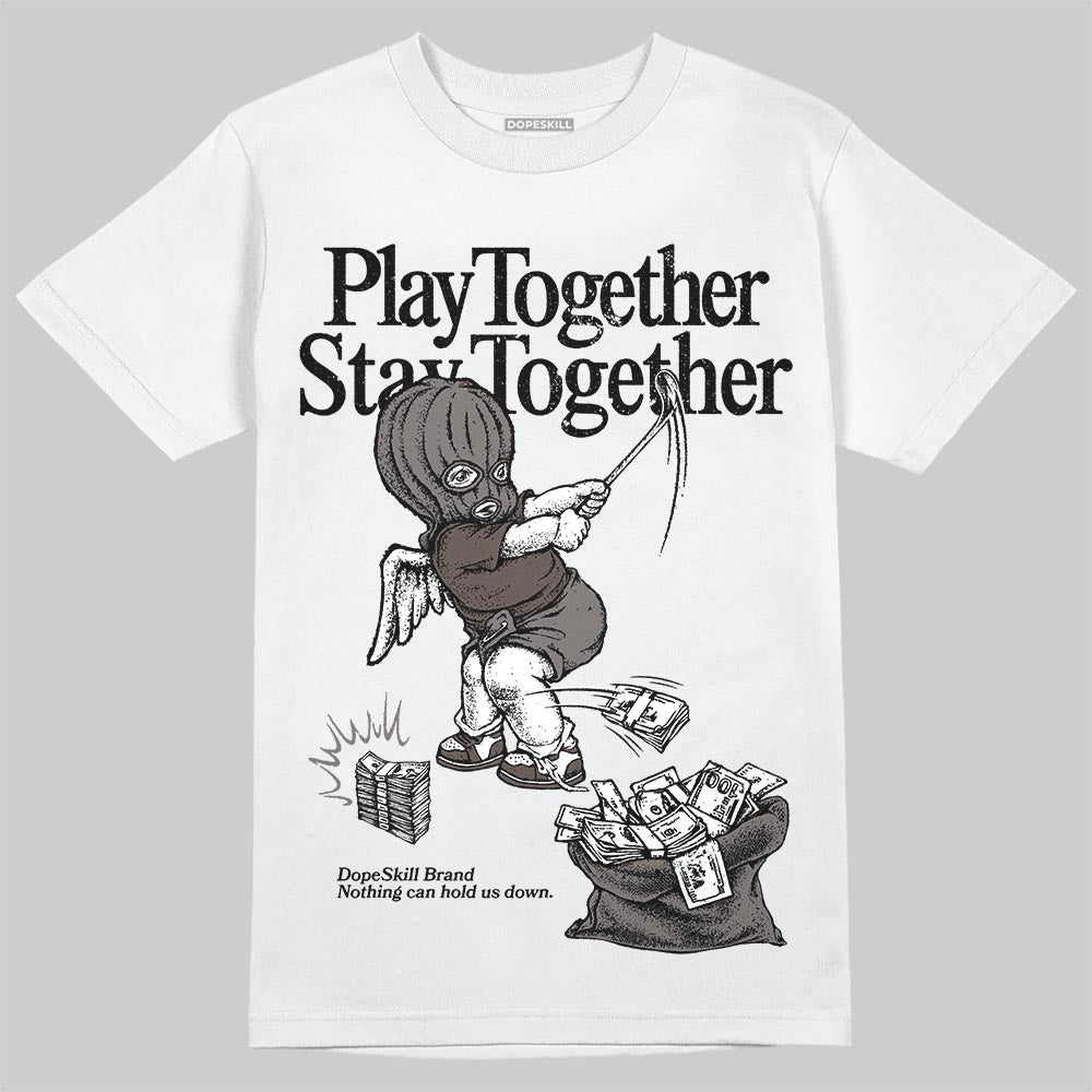 Jordan 4 Retro Cave Stone DopeSkill T-Shirt Play together, Stay together Graphic Streetwear - White