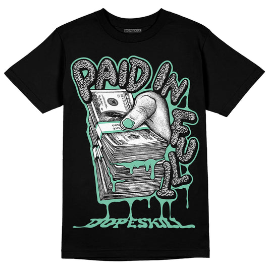 Jordan 3 "Green Glow" DopeSkill T-Shirt Paid In Full Graphic Streetwear - Black 