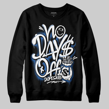 Jordan 12 “Blueberry” DopeSkill Sweatshirt No Days Off Graphic Streetwear - Black