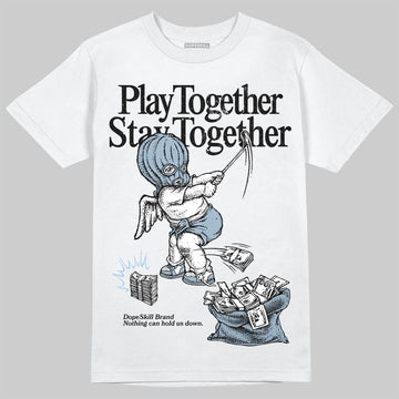 Jordan 40 “Blue Suede” DopeSkill T-Shirt Play together, Stay together Graphic Streetwear - White