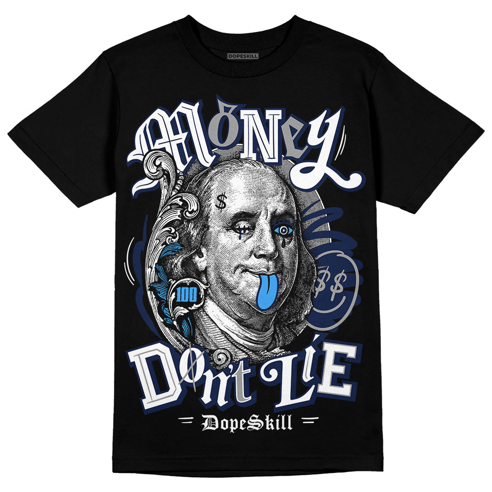 Jordan 3 "Midnight Navy" DopeSkill T-Shirt Money Don't Lie Graphic Streetwear - Black