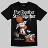 Jordan 1 Retro High OG Shattered Backboard (2025) DopeSkill T-Shirt Play together, Stay together Graphic Streetwear - Black