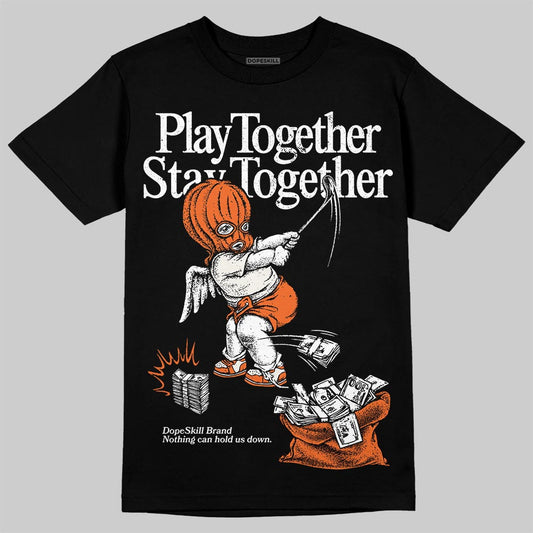 Jordan 1 Retro High OG Shattered Backboard (2025) DopeSkill T-Shirt Play together, Stay together Graphic Streetwear - Black