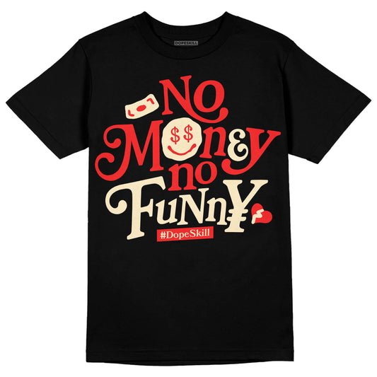 Jordan 5 "Dunk On Mars" DopeSkill T-Shirt No Money No Funny Graphic Streetwear - Black