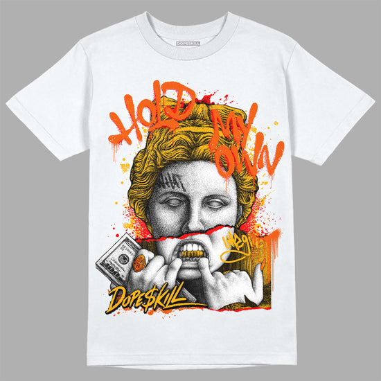 Dunk Low Championship Goldenrod (2021) DopeSkill T-shirt Hold My Own Graphic Streetwear - White