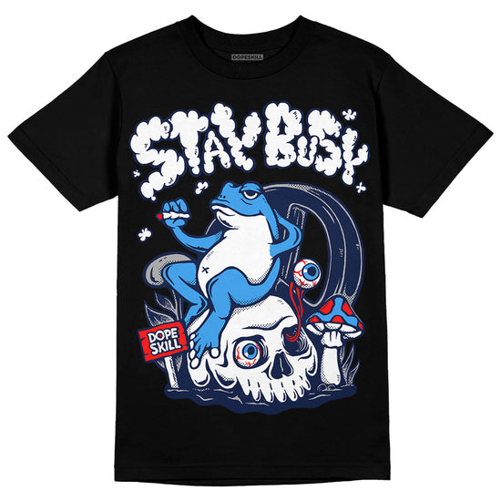 Jordan 3 "Midnight Navy" DopeSkill T-Shirt Stay Busy Graphic Streetwear - Black