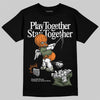 Jordan 4 Retro OG SP Undefeated (2025) DopeSkill T-Shirt Play together, Stay together Graphic Streetwear - black