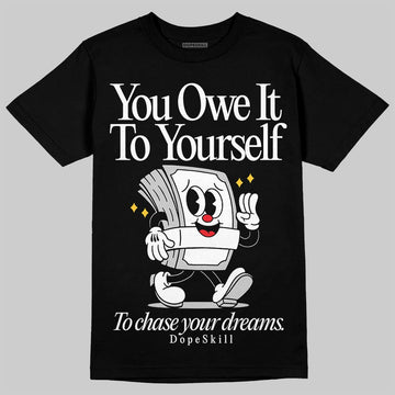 Air Foamposite One 'Triple White' DopeSkill T-Shirt Owe It To Yourself Graphic Streetwear - black