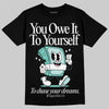 Jordan 11 Low "Igloo" DopeSkill T-Shirt Owe It To Yourself Graphic Streetwear - Black